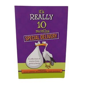It's Really 10 Months Special Delivery by Guenther Pregnancy Labor Stories